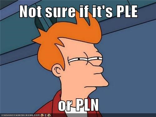 Not sure if it's PLE  or PLN