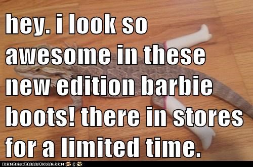 hey. i look so  awesome in these new edition barbie boots! there in stores for a limited time.