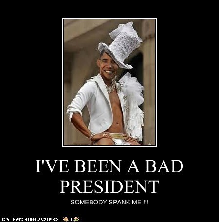 I'VE BEEN A BAD PRESIDENT