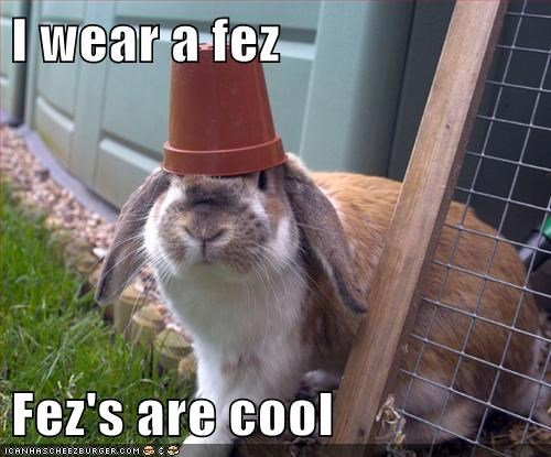 I Wear a Fez