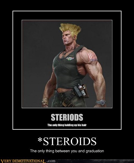 *STEROIDS