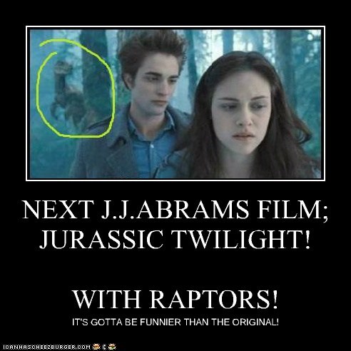 NEXT J.J.ABRAMS FILM; JURASSIC TWILIGHT!  WITH RAPTORS!