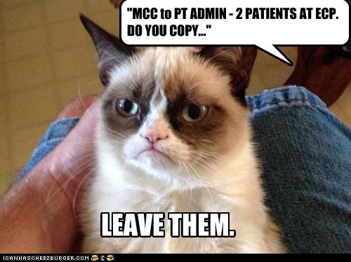 "MCC to PT ADMIN - 2 PATIENTS AT ECP. DO YOU COPY..."