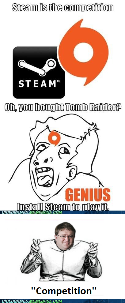 One does not simply compete with the Gaben.