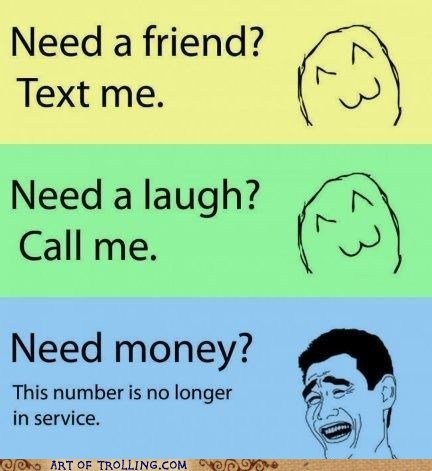 Need a Friend? What Friend?