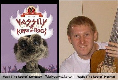 Vasili (The Rocker) Krylossov Totally Looks Like Vasily (The Rocker) Meerkat