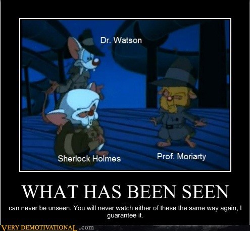 They're Watson And The Brain...