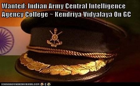 Wanted: Indian Army Central Intelligence Agency College ~ Kendriya Vidyalaya On GC