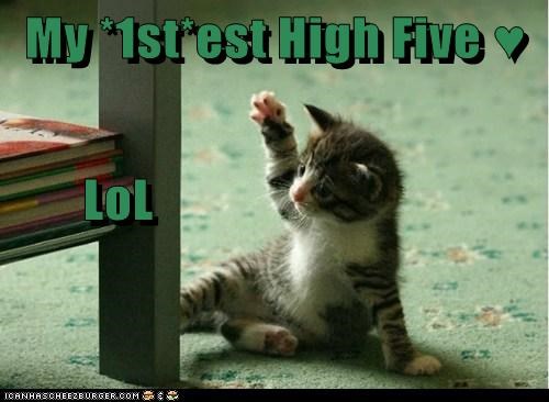 My *1st*est High Five ♥        LoL