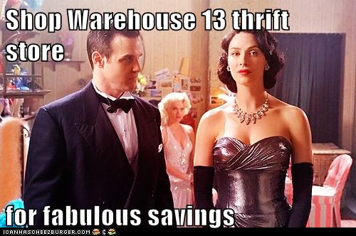 Shop Warehouse 13 thrift store  for fabulous savings