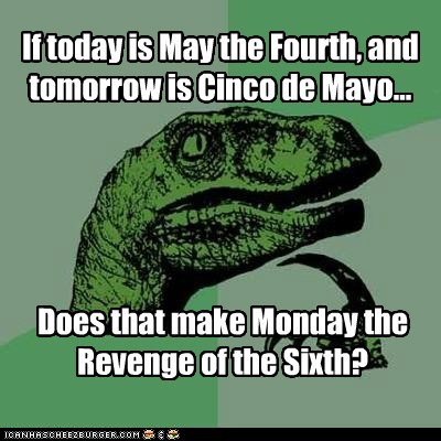 If today is May the Fourth...