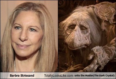 Barbra Striesand Totally Looks Like urSu the Master(The Dark Crystal)