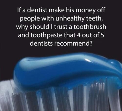 Dental Hygiene is a Conspiracy