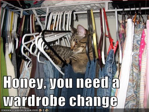 Honey, you need a wardrobe change