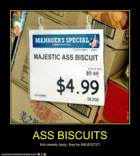 ASS BISCUITS