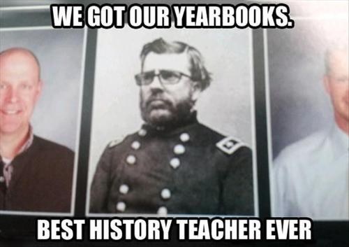 Now That's a History Teacher