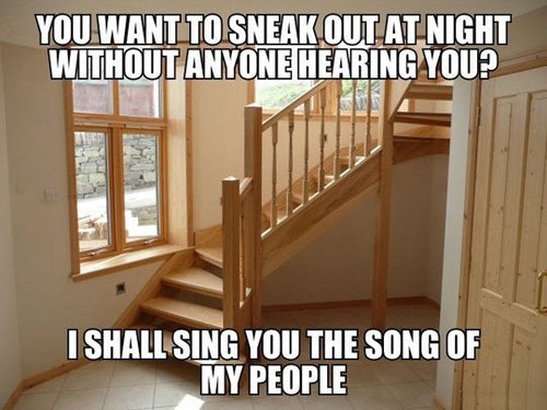Good Luck Sneaking Out of a House