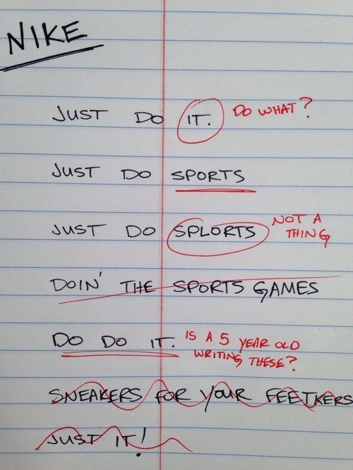Rough Draft of Nike's Slogan