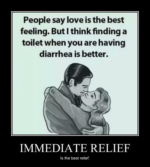 diarrhea,relief,love,funny