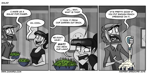 sad but true,grass,dressing,ranch,web comics,salad