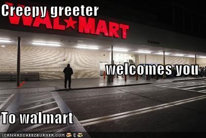 Creepy greeter welcomes you To walmart
