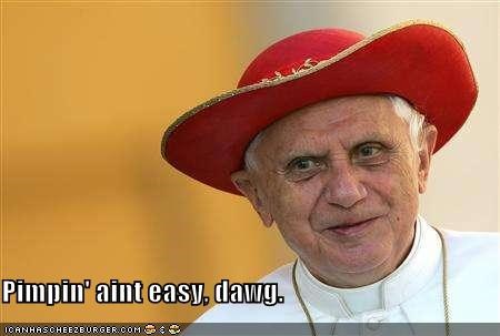 Pimpin' aint easy, dawg.