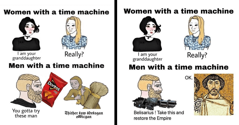 Trending Time Machine Memes Make A Whole Lot Of Gender Based Generalizations Memebase Funny Memes - new meme roblox id memes funny memes dank memes meme machine memes