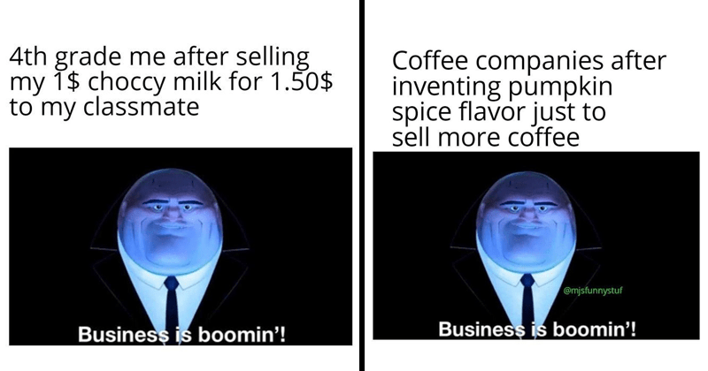 20 Business Is Boomin Memes That Mock Corporate Exploitation