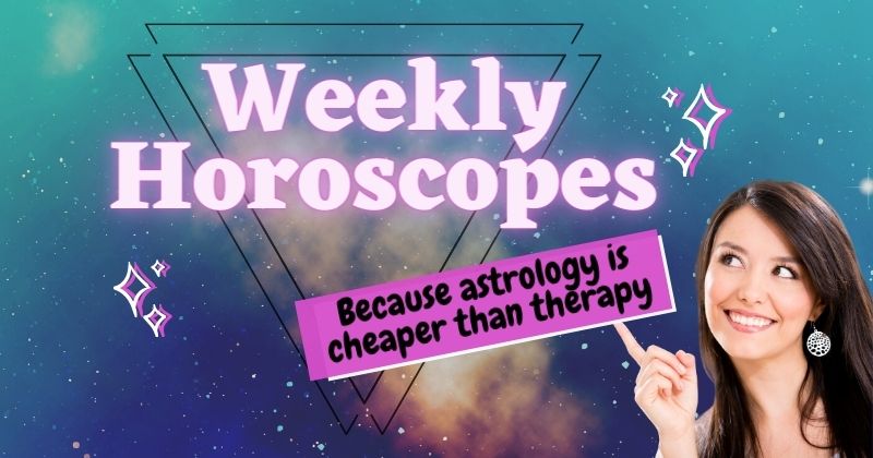 Your Weekly Nonsense Horoscope November 30 December 6 Cheezcake Parenting Relationships Food Lifestyle