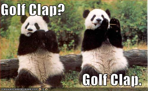 Golf Clap? Golf Clap. - Cheezburger - Funny Memes  Funny 