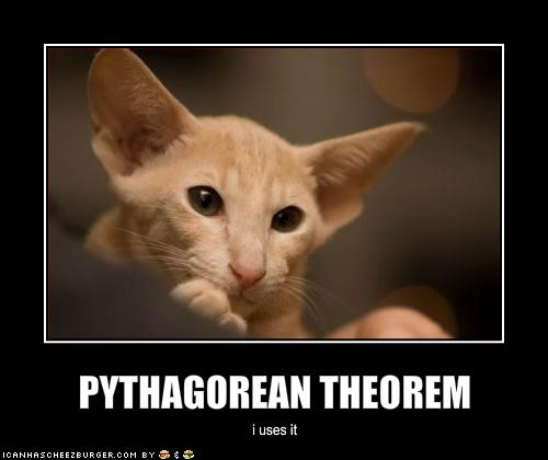 PYTHAGOREAN THEOREM - Cheezburger - Funny Memes | Funny ...