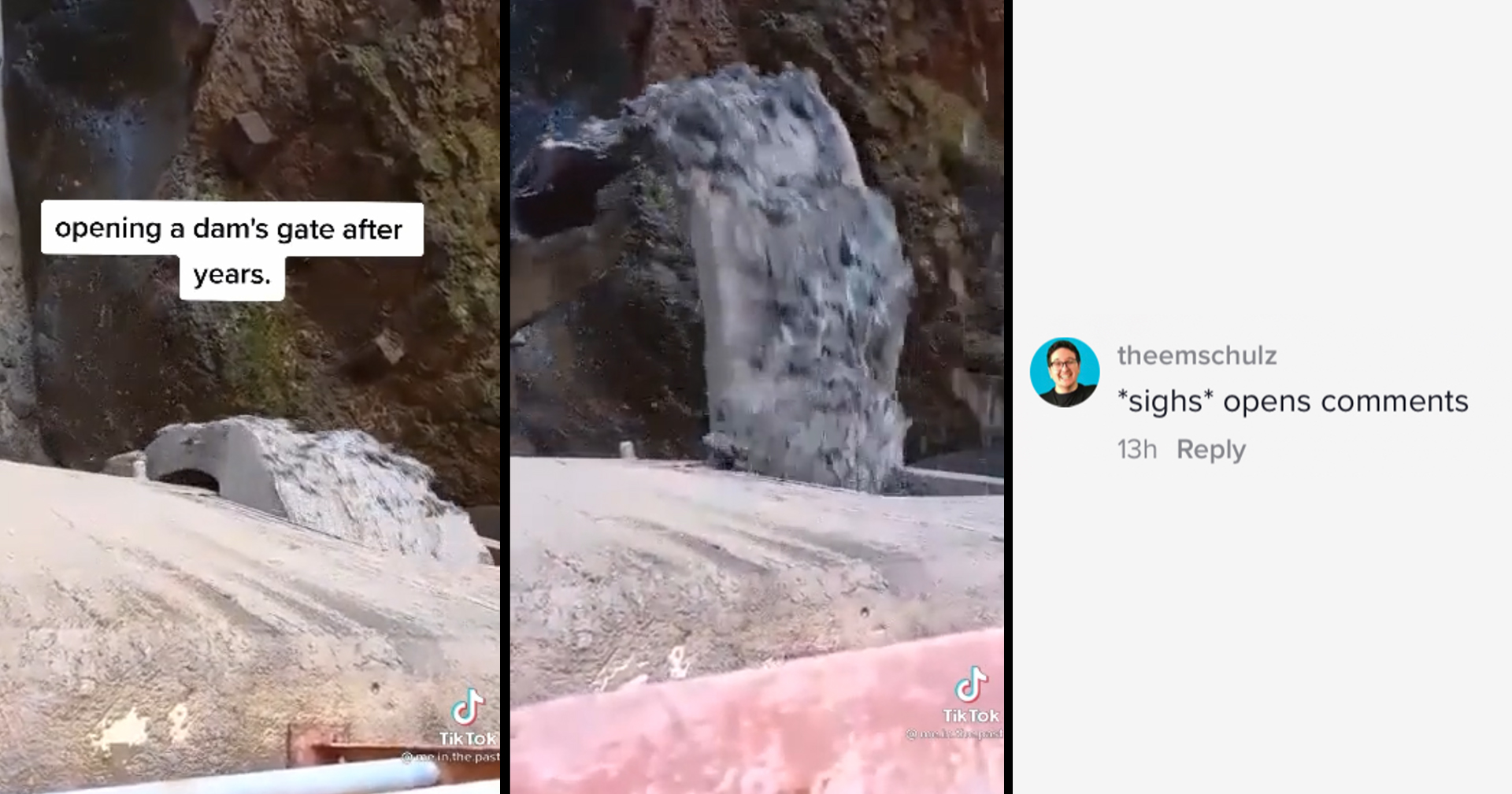 Video of a Dam's Gate Opening Sparks Comically Inappropriate Comment  Section - Memebase - Funny Memes