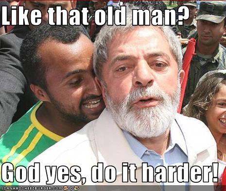 Like That Old Man God Yes Do It Harder Cheezburger Funny Memes Funny Pictures