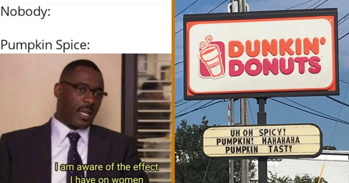 Memebase Pumpkin Spice All Your Memes In Our Base Funny Memes   Funniest Pumpkin Spice Memes For Everyone Thats Definitely Ready For Spooky Season