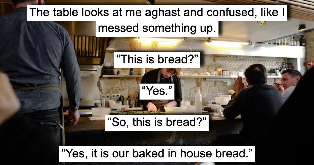 'So, this is bread?': Waiter recounts mind-melting tale of serving ...