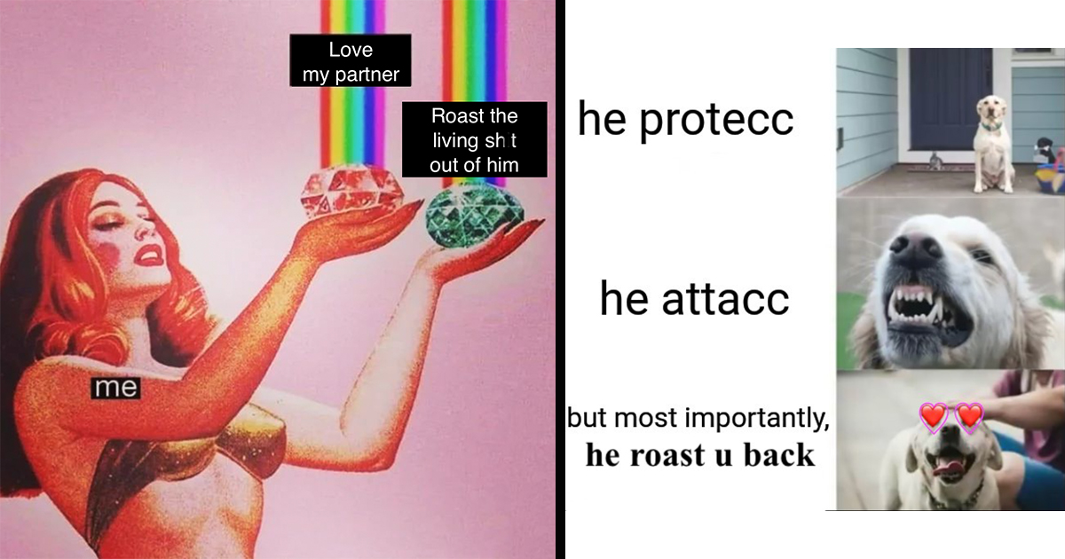 Funniest Memes From This Week Only Witty Couples Who Roast Each Other