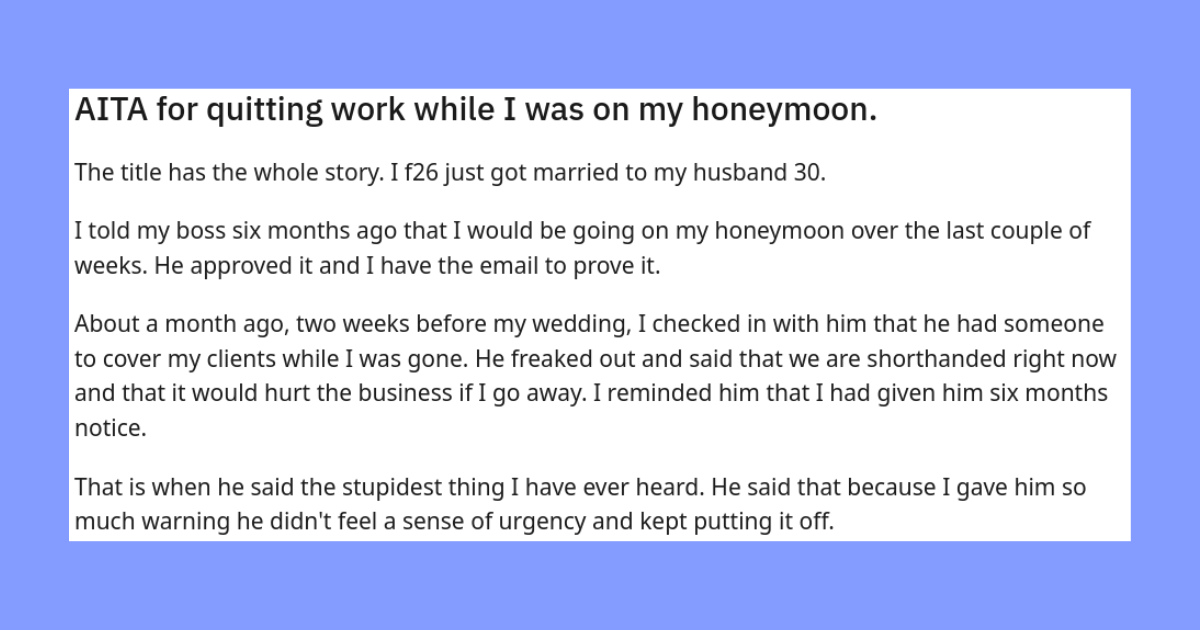 Woman Quits Job On Her Honeymoon After Her Boss Completely Disregards Her Time Off Cheezcake 