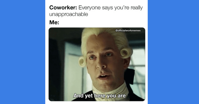 'We're more than just coworkers, we're a family': 20+ Coworker memes ...