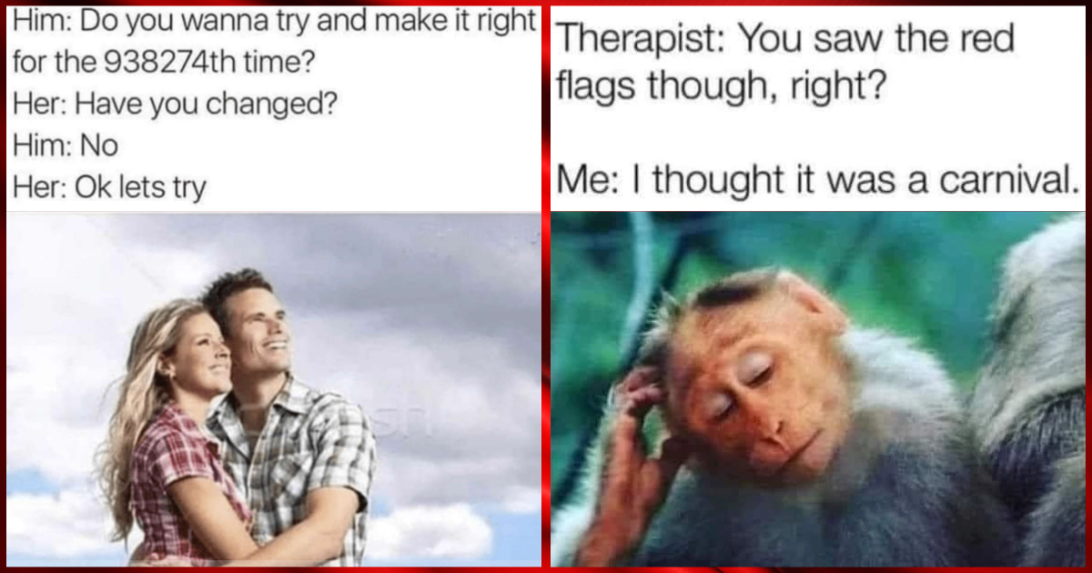 Love is ColorBlind 27 Relatable Memes for the Ladies Who Refuse to