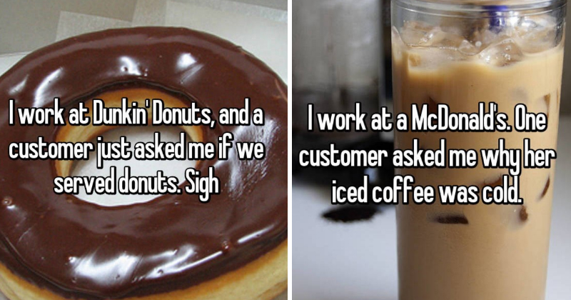 20 of the Stupidest Things Employees Ever Heard From Customers - FAIL ...