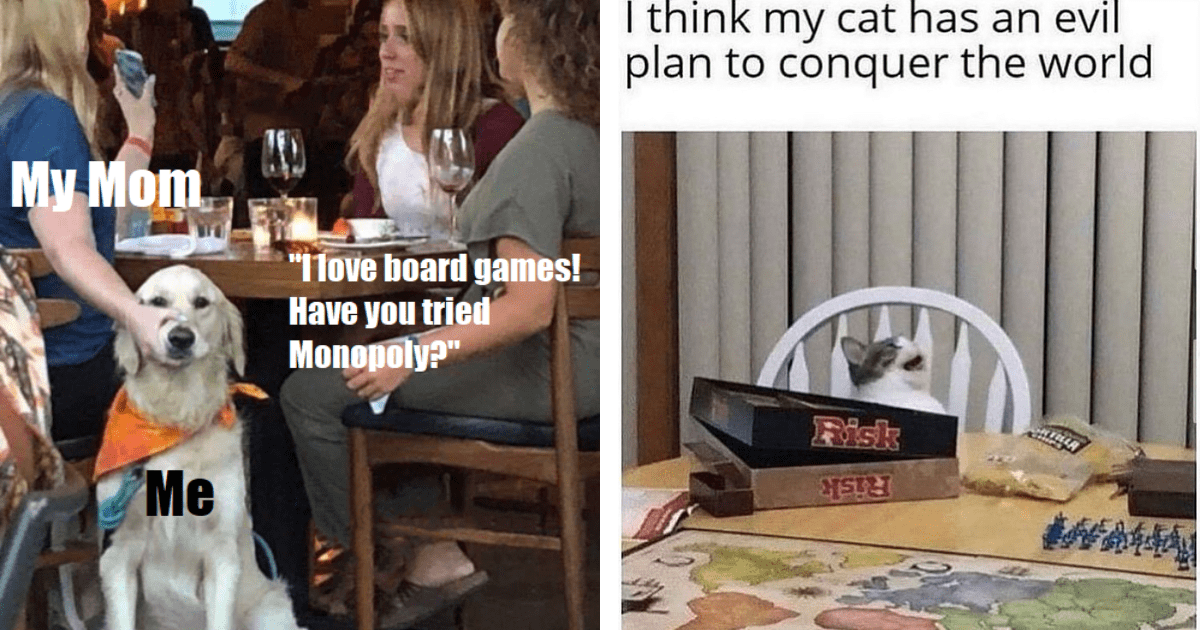 Feeling Board 20 Memes That Perfectly Sum Up the Board Game Experience