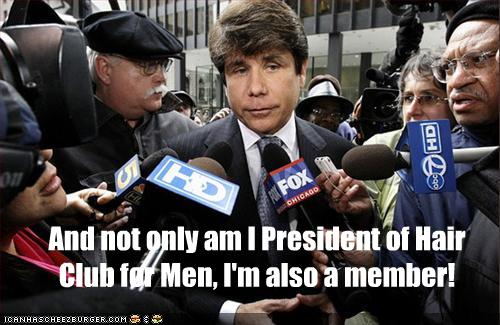 And Not Only Am I President Of Hair Club For Men I M Also A