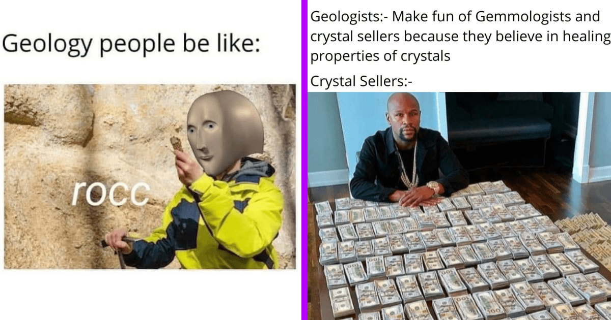 Of Quartz You Ll Laugh 30 Igneous Memes For Goofy Geologists That Ll Rock Your Socks Off Geek