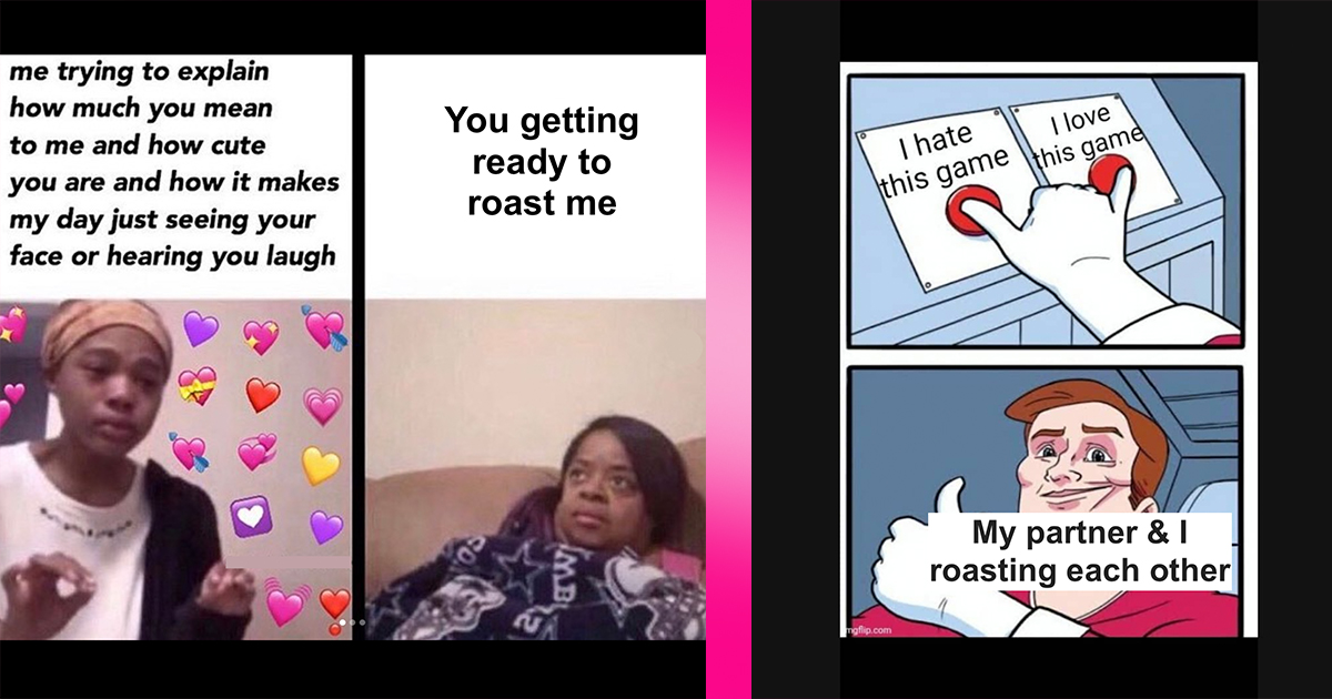 17 Relationship Memes for Couples’ Whose Love Language Is to Roast Each ...