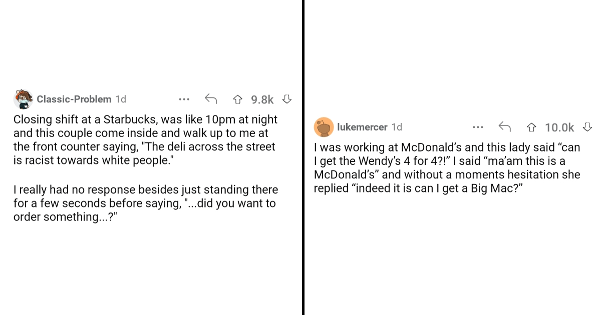 Redditors Share The Most "Sir, This Is A Wendy's" Moments They've Ever ...