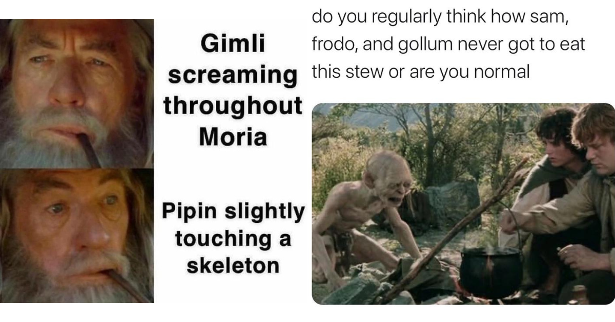 35 Lord of the Rings Memes More Precious than Mithril (October 15, 2023 ...