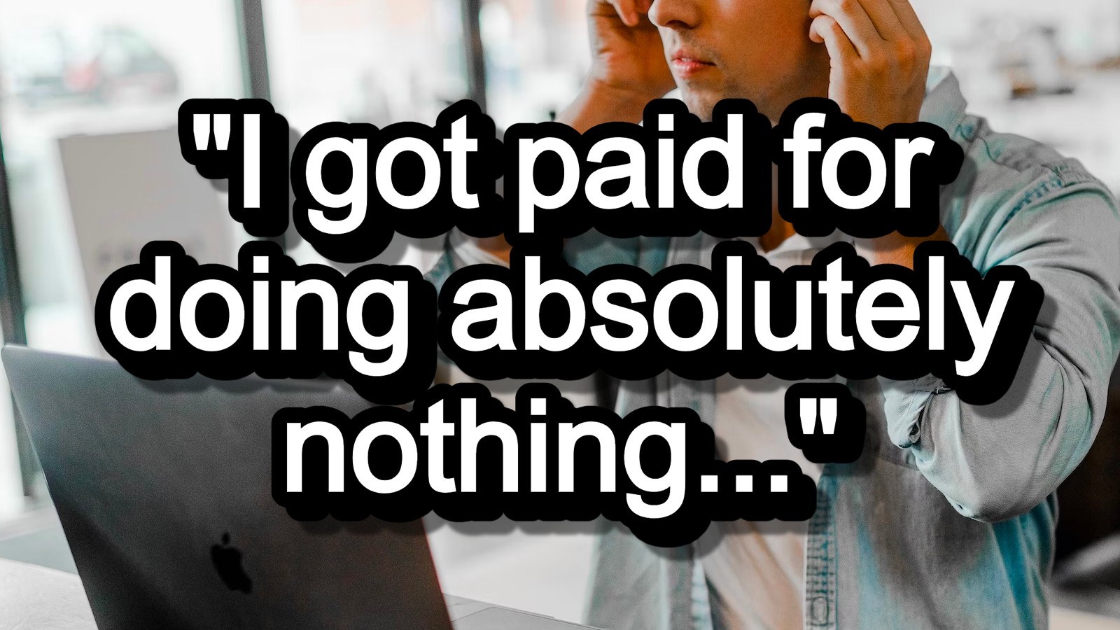 'I got paid for doing absolutely nothing' Call center worker unable to