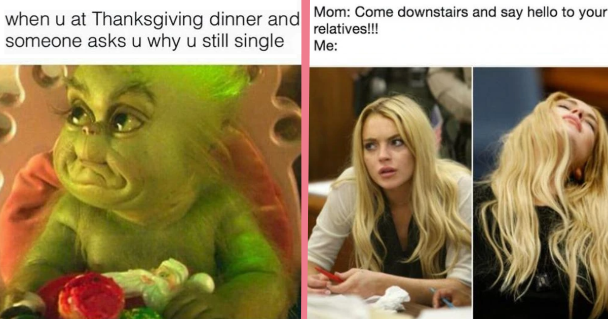 30 Memes For All The Single Ladies Returning Home For The Holidays ...