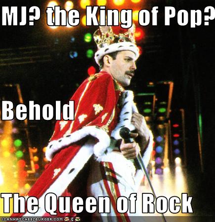 Mj The King Of Pop Behold The Queen Of Rock Cheezburger