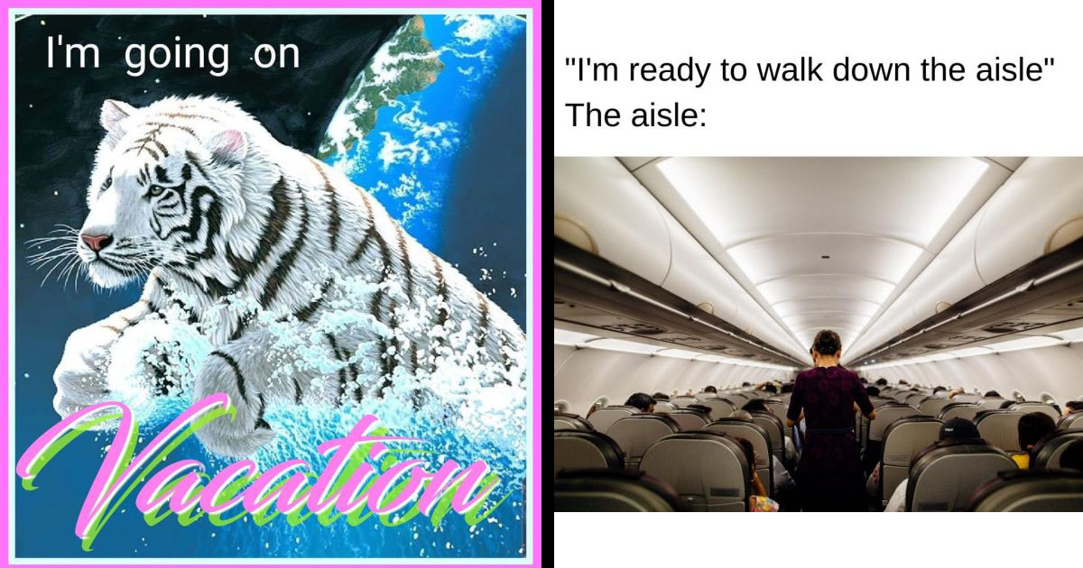 21 Trendy Travel Memes For Spring Breakers - Memebase - Funny Memes